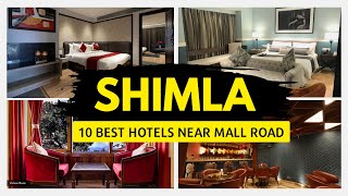 Shimla Hotels near Mall Road | Hotels in Shimla near Mall Road | Shimla Mall Roa