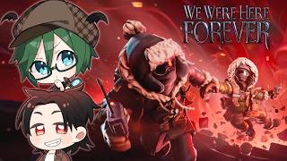 【 #WE WERE HERE FOREVER】多分最終回！！！