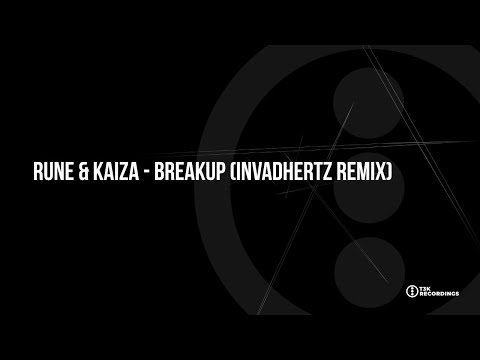T3KRMX010 Rune & Kaiza - Breakup (Invadhertz Remix)