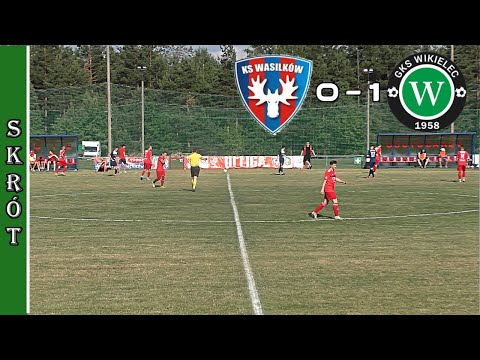 Skrót KS Wasilków - GKS Wikielec 0:1 (19.06.2021)