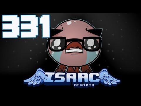 The Binding of Isaac: Rebirth - Let's Play - Episode 331 [Grey]