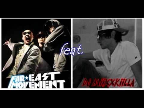 FAR EAST MOVEMENT feat. DJ MiiXXKiiLLA_(orkan)_- LiiKE A G6_EXXOTiiCS REMiiX.mp4
