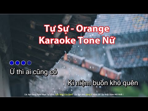 [KARAOKE] Tự Sự - Tone Nữ  | Orange ft Thuận Nguyễn l Qua Bển Làm Chi OST