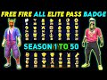 FREE FIRE ALL ELITE PASS BADGES // SEASON 1 TO 50 ALL ELITE PASS BADGE // ELITE PASS BADGE FREE FIRE