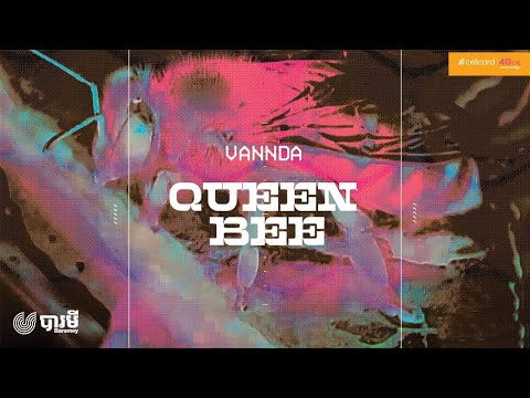 VANNDA - QUEEN BEE   [នារីជឿនលឿន] (Lyrics Video)