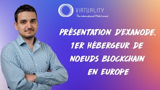 Présentation d'ExaNode, 1er hébergeur de noeuds blockchain en Europe • Exaion • Virtuality 2022