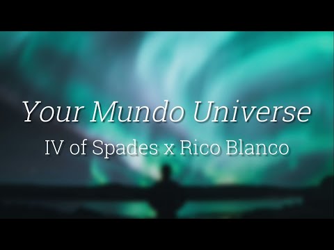 Your Mundo Universe - IV of Spades, Rico Blanco (Lyrics Video)