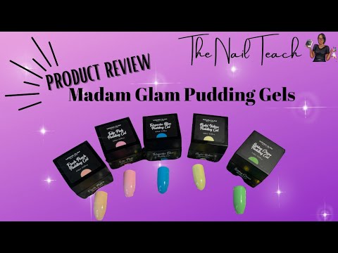 PRODUCT REVIEW | Madam Glam Pudding Gels | The Nail Teach
