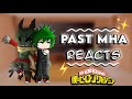 Past MHA React To Their Future Selves Part 5 7 Izuku Midoriya My Hero Academia