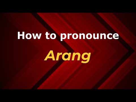 How to pronounce Arang