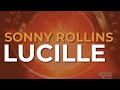 Sonny Rollins - Lucille (Official Audio)