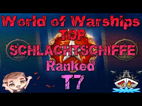 Top Schlachtschiffe T7 für RANKED in World of Warships