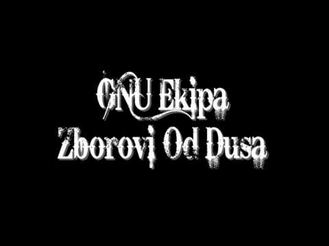 GNU Ekipa - Zborovi Od Dusa