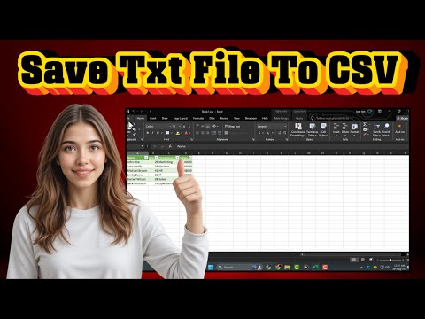 How To Save A TXT File To CSV | Step-by-Step Guide (2025)