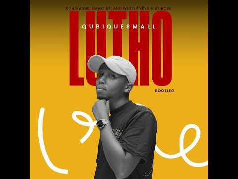 Dj jaivane, Smaki 08, Wesley Keys & De Rose - Lutho (QubiqueSmall's Bootleg)