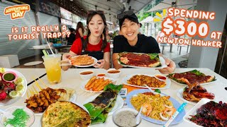SPENDING $300 AT Newton Hawker Centre! | Is It Really A Tourist Trap! | AOTD Ep 32