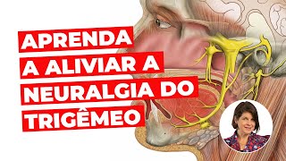 Como se livrar da dor da Neuralgia do Trigêmeo