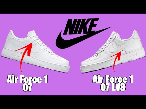 Difference Between NIKE AIR FORCE 1 '07 VS AIR FORCE 1 LV8