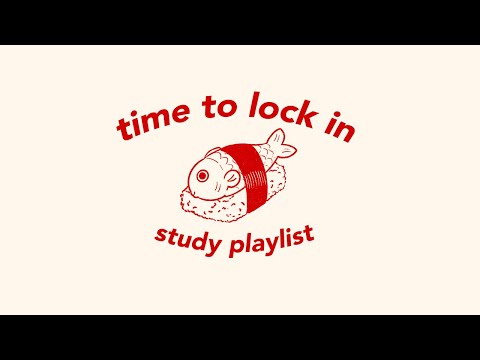 time to lock in ★ stay strong (study playlist)