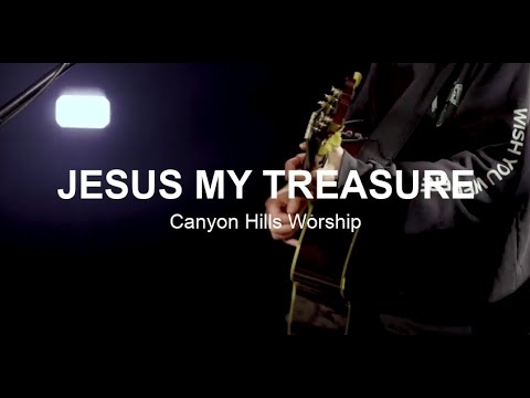 Jesus My Treasure Music Video by Canyon Hills Worship