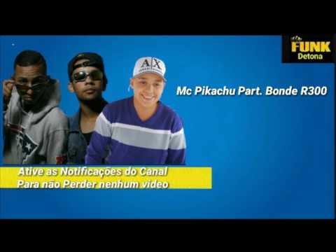 MC Pikachu e Bonde R300 - Convoca Geral (DJ Theeu) Lançamento 2017