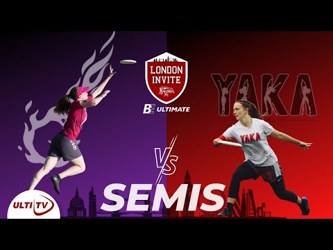 YAKA (FRA) vs Gravity (IRL) - 2022 London Invite - Women's Division - SEMI FINAL