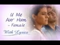 U Me Aur Hum Title Song With Lyrics Female Version Ajay Devgn Kajol