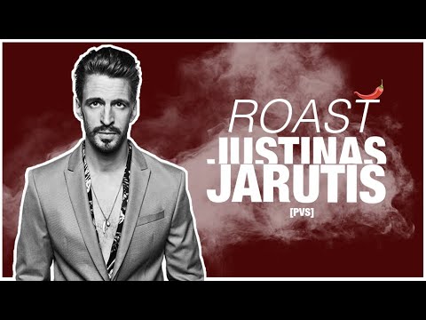 PVS Roast JUSTINAS JARUTIS