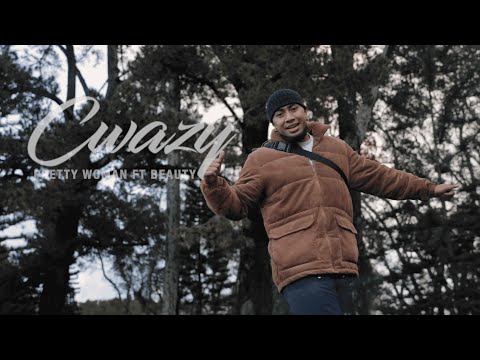 Cwazy - Pretty Woman ft Beauty