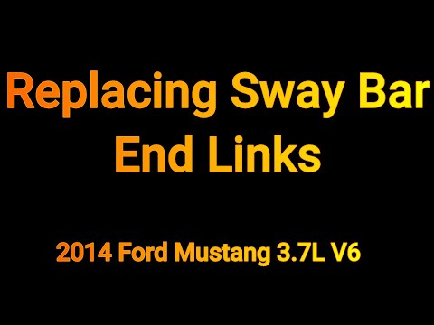 Replacing Sway Bar End Links - 2014 Ford Mustang 3.7L V6
