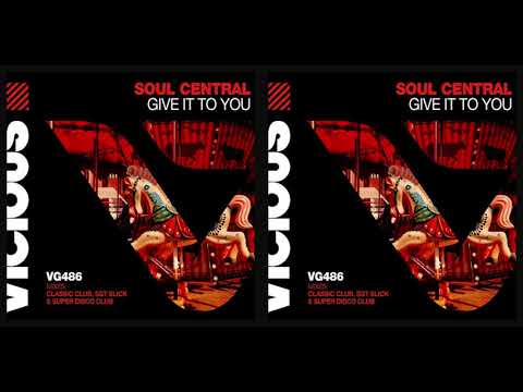 Soul Central ֍ Give It To You (Classic Club Mix)