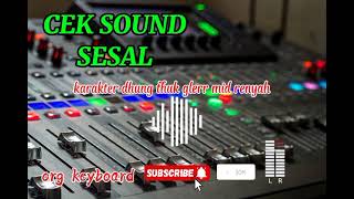 Download lagu CEK SOUND SESAL || JERNIH CLARITY AUDIO DHUNG THUK GLERR @Orgkeyboard mp3 Download lagu CEK SOUND SESAL || JERNIH CLARITY AUDIO DHUNG THUK GLERR @Orgkeyboard mp3