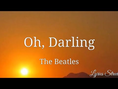Oh, Darling (Lyrics) The Beatles @lyricsstreet5409 #thebeatles #60s #lyrics