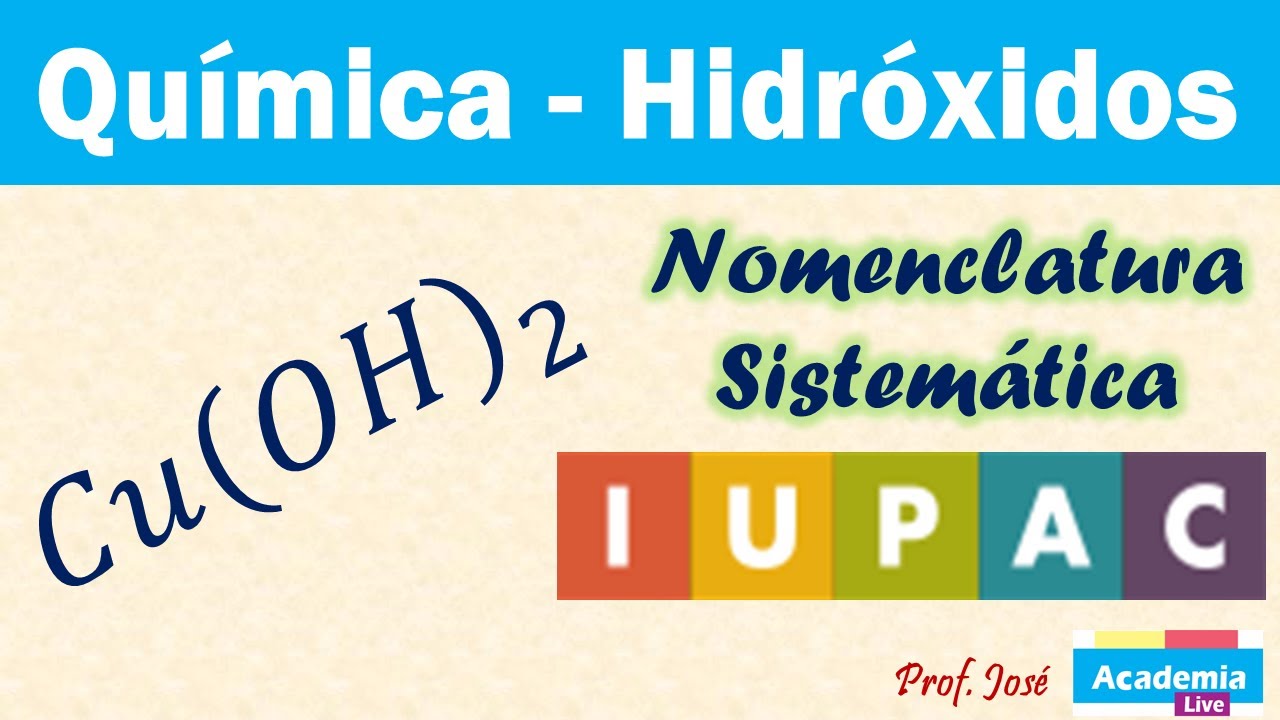 Hidróxido de Cobre - Nomenclatura sistemática o IUPAC y formulación.