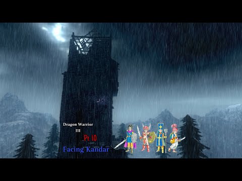 Dragon Warrior III; Pt. 10 - Facing Kandar