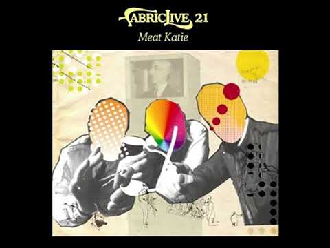 Fabriclive 21- Meat Katie 2005
