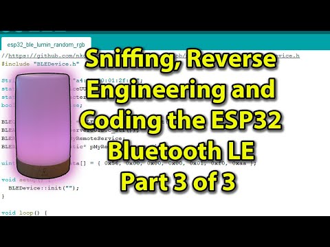 Sniffing, Reverse Engineering, and Coding the ESP32 Bluetooth LE Part 3 of 3