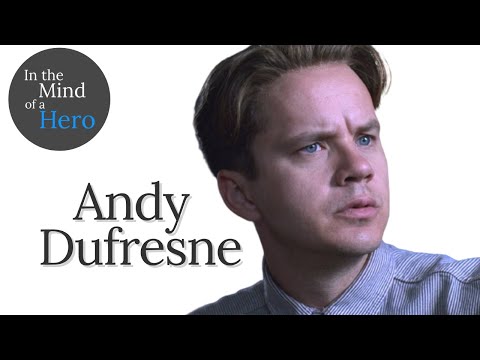 In the Mind of a Hero - Andy Dufresne from The Shawshank Redemption