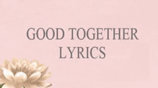 HONNE -Good  Together Lyrics