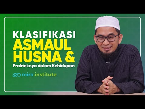 [ Aqidah Eps9] Klasifikasi Asmaul Husna - Ustadz Adi Hidayat