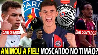 ANIMOU A FIEL! MOSCARDO DO TIMÃO é REALIDADE! CARRILLO com DIAS CONTADOS! AMISTOSO DO CORINTHIANS
