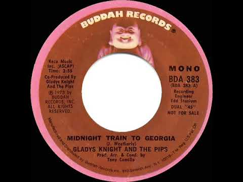 1973 Gladys Knight & The Pips - Midnight Train To Georgia (mono radio promo 45)