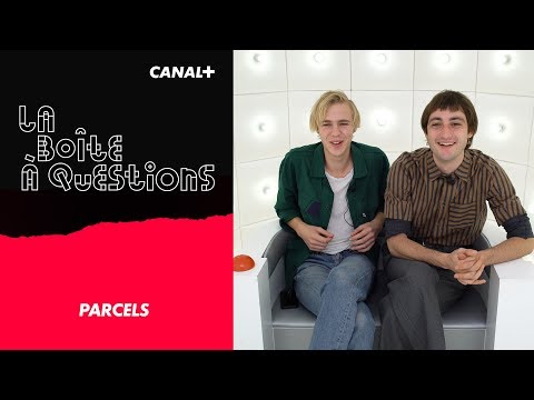 La Boîte à Questions de Parcels – 11/10/2018