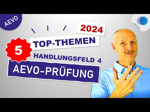 5 Top-Themen - Handlungsfeld 4 - AEVO-Prüfung - 2024