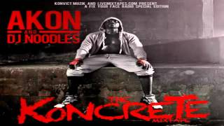 Akon - Honey I'm Home Feat. 2 Chainz (DJ.Noodle Mix) [Koncrete Mixtape]