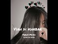 Viah Di Khabar Kaka Song Venue Music Slowed And Reverd