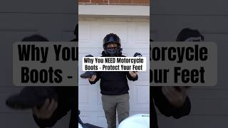 Why You NEED Motorcycle Boots - Protect Your Feet