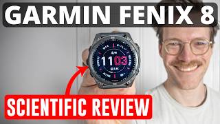 Garmin Fenix 8: In-Depth Scientific Review