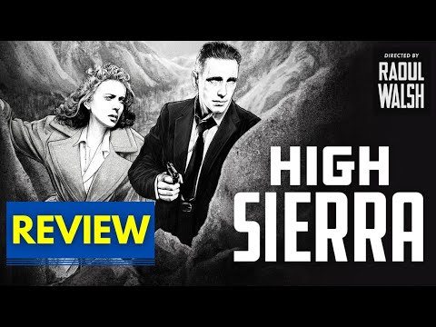High Sierra (1941) | Movie Review – Noir Crime Classic with Humphrey Bogart