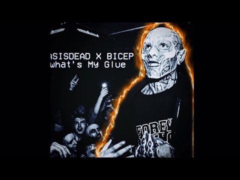 CASISDEAD X BICEP - GLUE - WHAT’S MY NAME REMIX